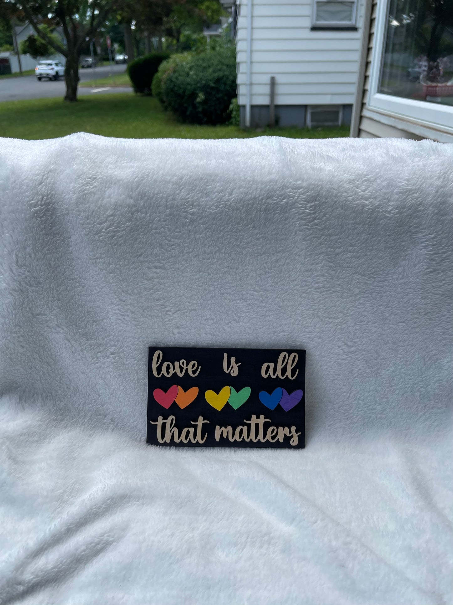 Love Is All That Matters Sign